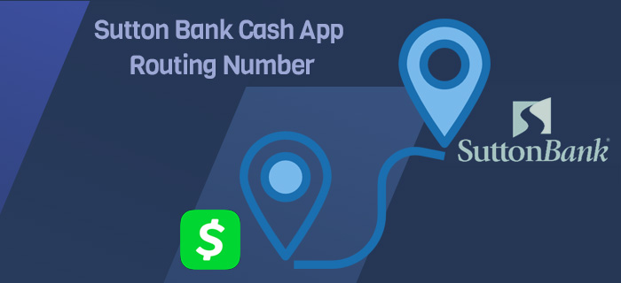 Sutton Bank Cash App Routing Number