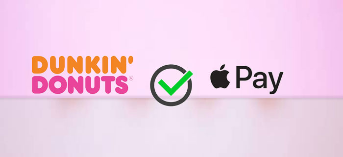 Does Dunkin Take Apple Pay