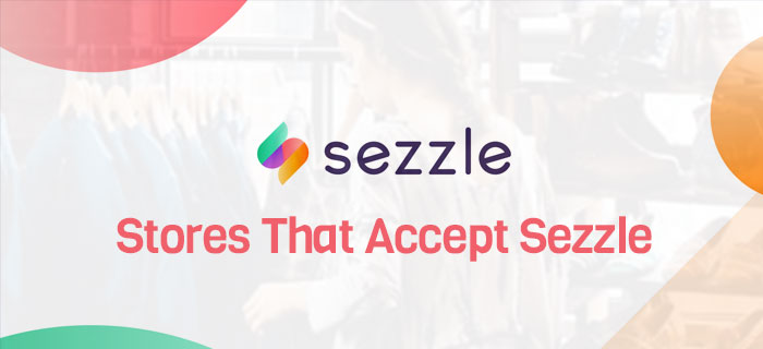 Stores That Accept Sezzle