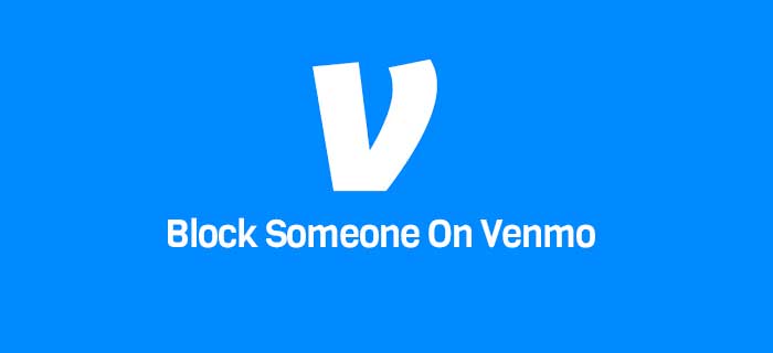 Block Someone On Venmo