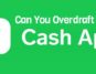 Can You Overdraft Cash App