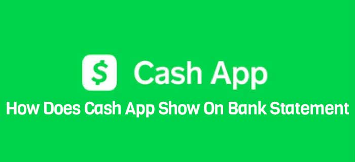 How Does Cash App Show On Bank Statement