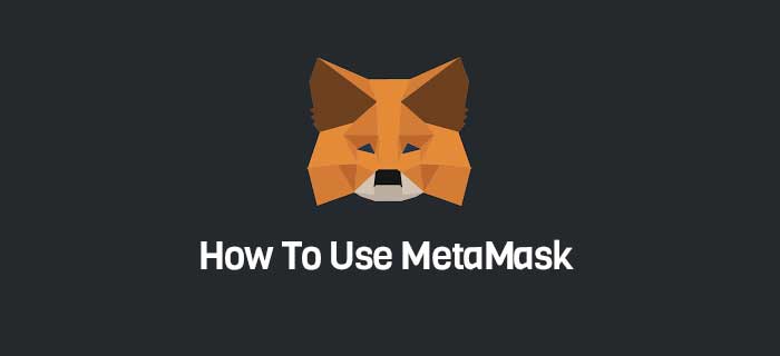 How To Use MetaMask