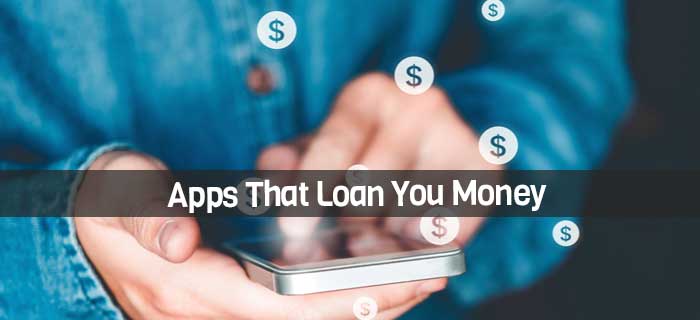 Apps That Loan You Money