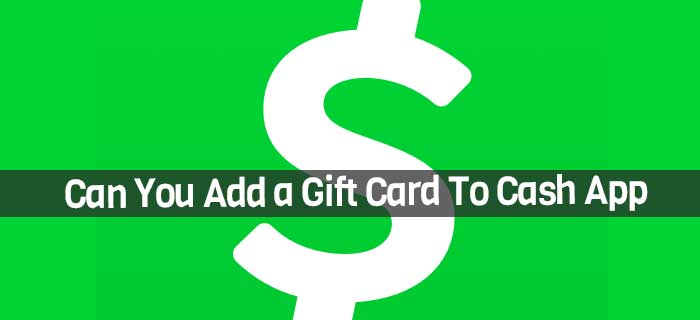 Can You Add a Gift Card To Cash App