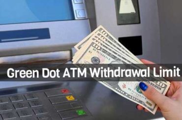 Green Dot ATM Withdrawal Limit