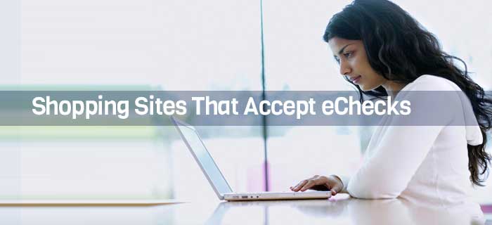 Shopping Sites That Accept eChecks