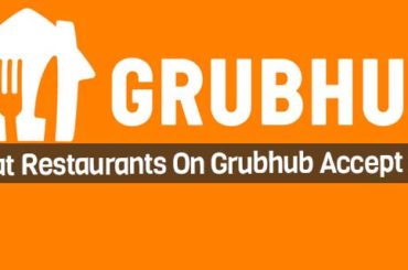 What Restaurants On Grubhub Accept Cash