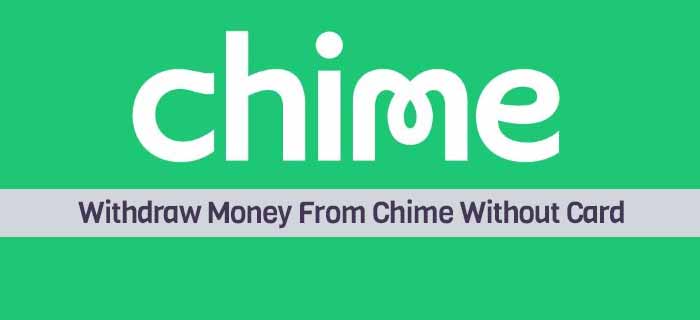 Withdraw Money From Chime Without Card