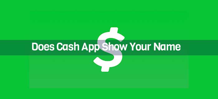 Does Cash App Show Your Name