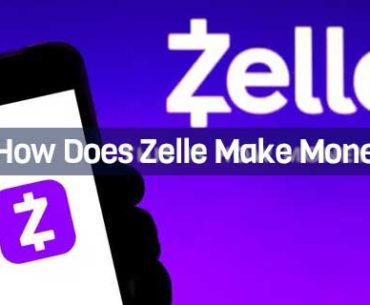How Does Zelle Make Money