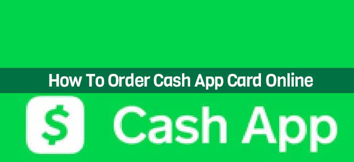 How To Order Cash App Card Online
