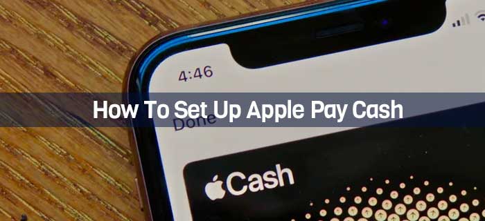How To Set Up Apple Pay Cash