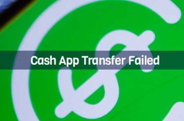 Cash App Transfer Failed