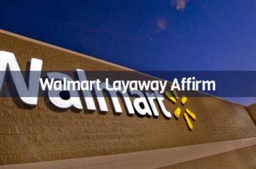 Walmart Layaway Affirm