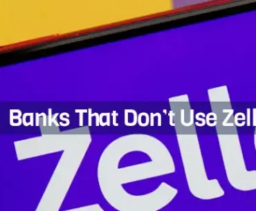 Banks That Don’t Use Zelle