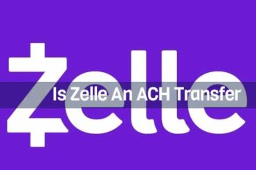 Is Zelle An ACH Transfer