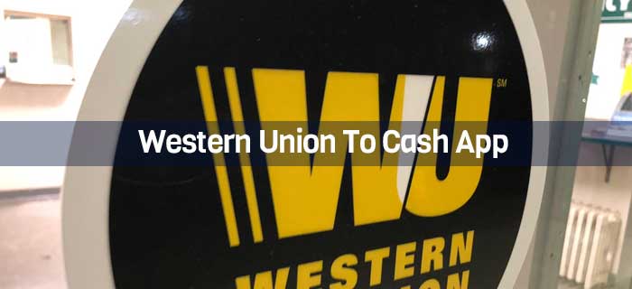 Transfer Money From Western Union To Cash App