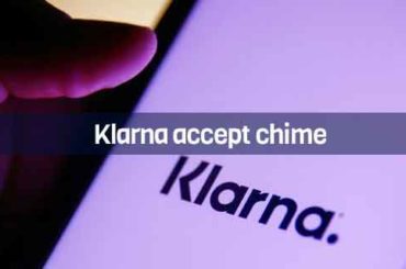 Does Klarna Accept Chime | Other Cards That Work With Klarna