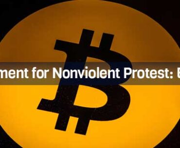Instrument for Nonviolent Protest: Bitcoin