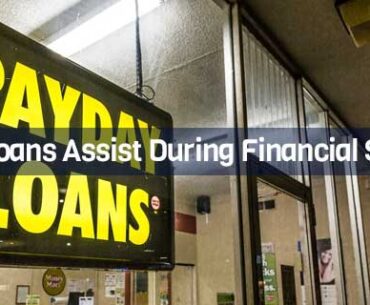 payday Loans Assist During Financial Struggles